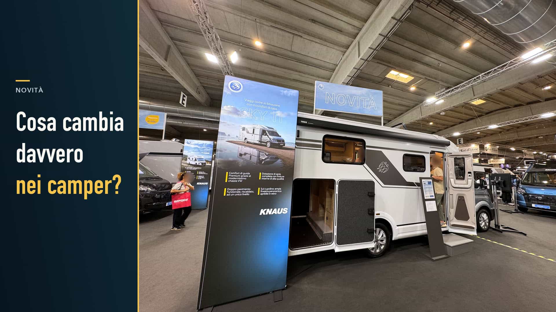 Knaus SKY TI VW al Salone del Camper. Testo: Cosa cambia davvero nei camper?