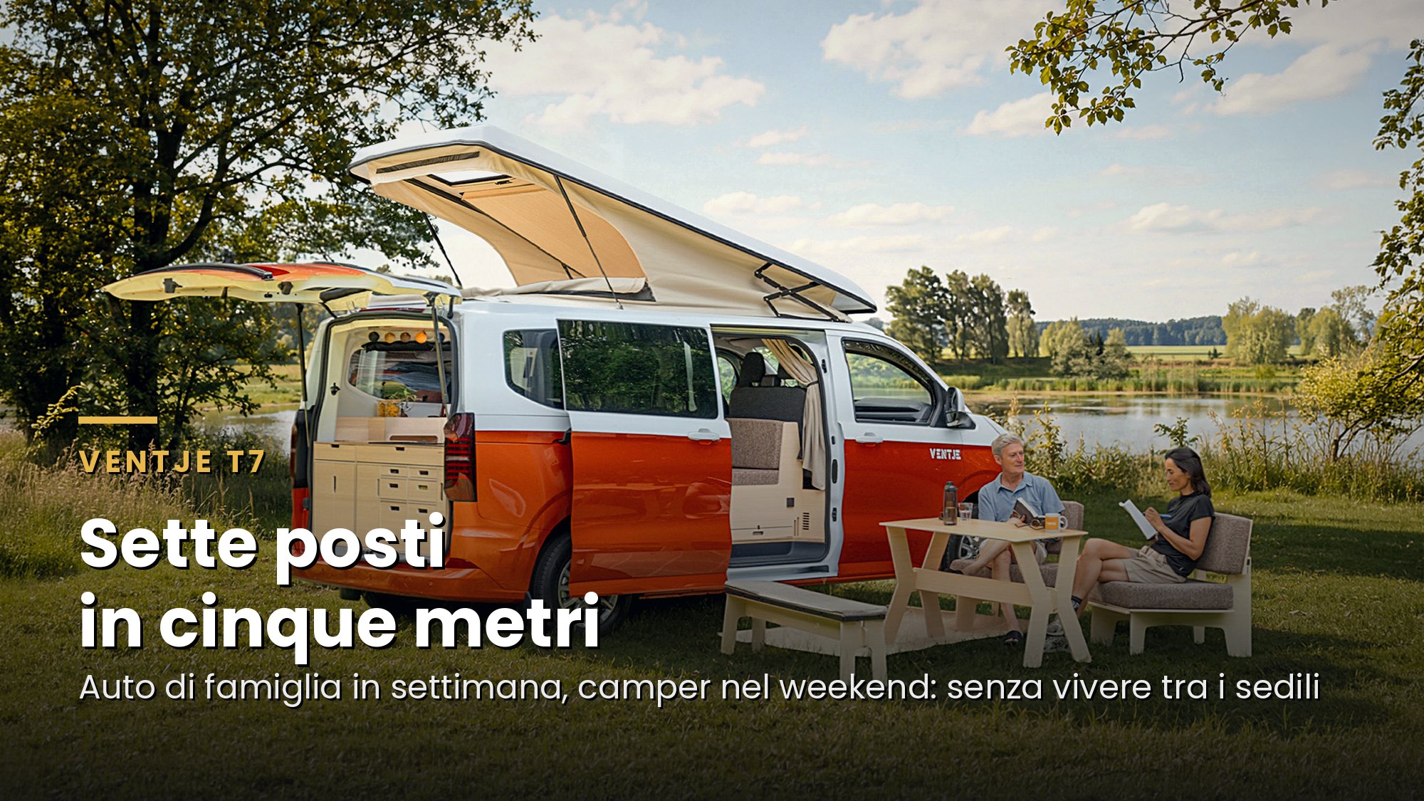 Ventje T7 in versione lunga con tetto sollevato e portellone aperto, tavolo e sedute all'esterno, con il titolo "Sette posti in cinque metri"